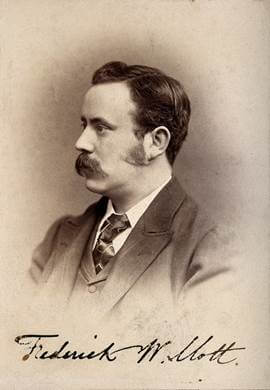 Sir Frederick Walker Mott (1853-1926) MD Lond Hon LLD Edin FRCP (1892) FRS 