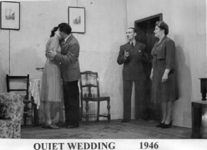 First production in 1946: 'Quiet Wedding'