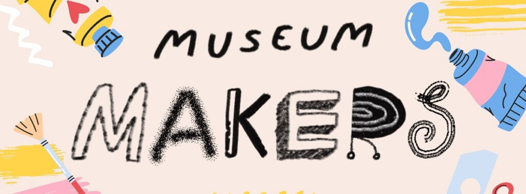 Museum Makers Banner