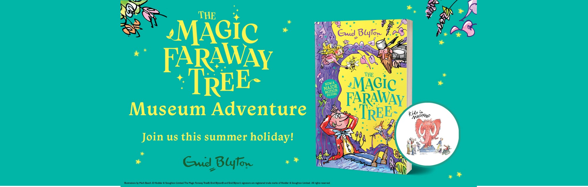 Book cover of The Magic Faraway Tree: Museum Adventure by Enid Blyton, featuring colourful illustrations, a castle, a girl, and forest creatures on a teal background with the text “Join us this summer holiday!”.