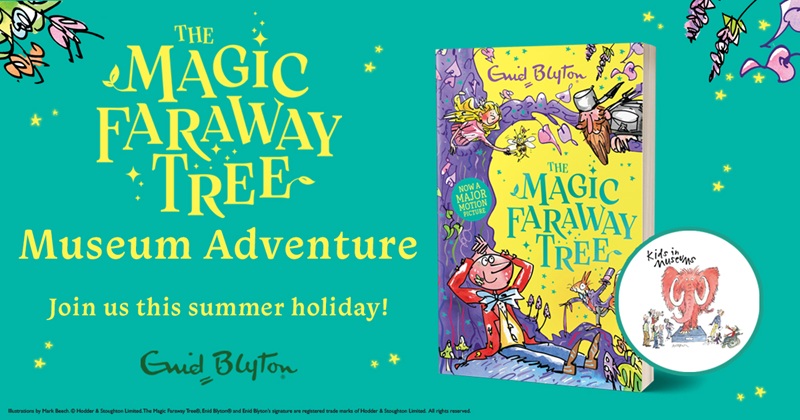 Promotional image for “The Magic Faraway Tree: Museum Adventure” featuring the book cover with colourful characters and text, alongside a circular illustration and invitation to join this summer holiday.